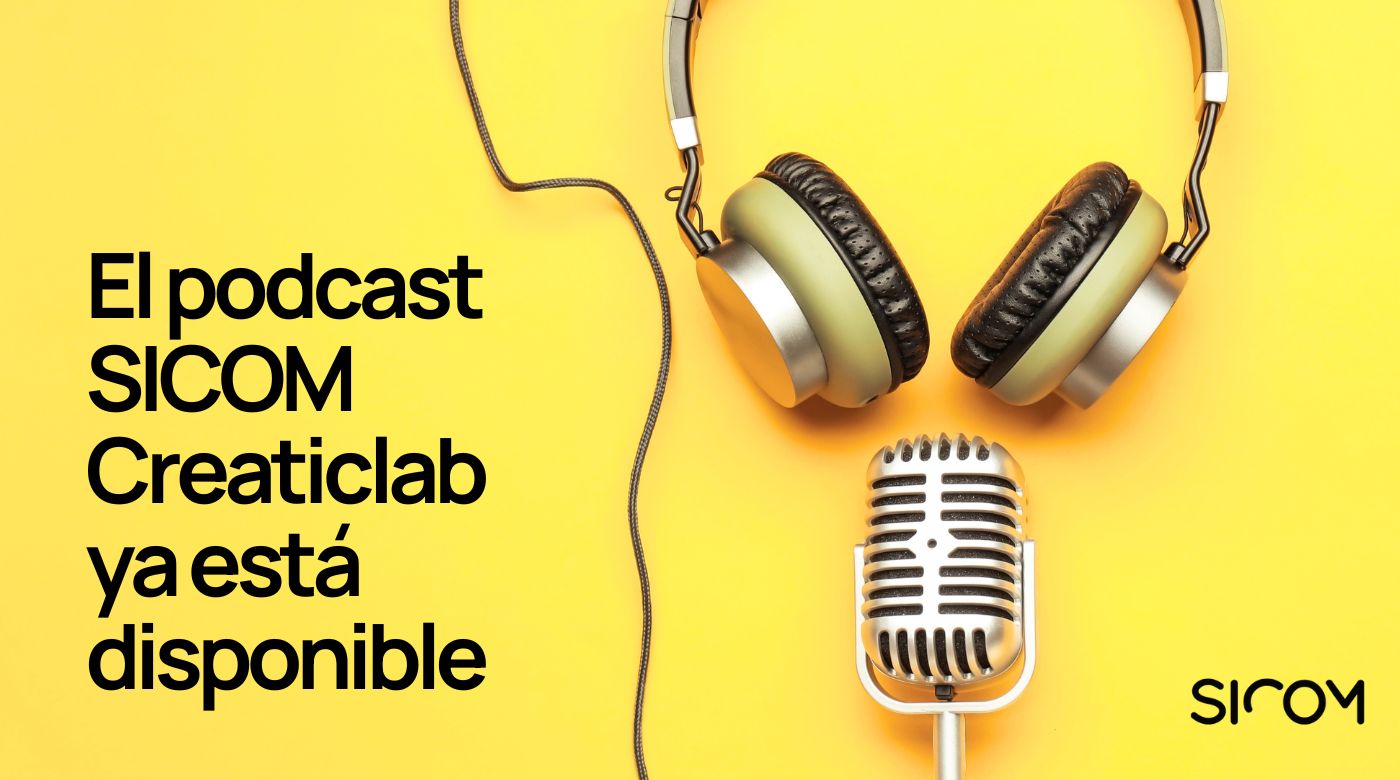 El podcast de Sicom Creaticlab ya está disponible