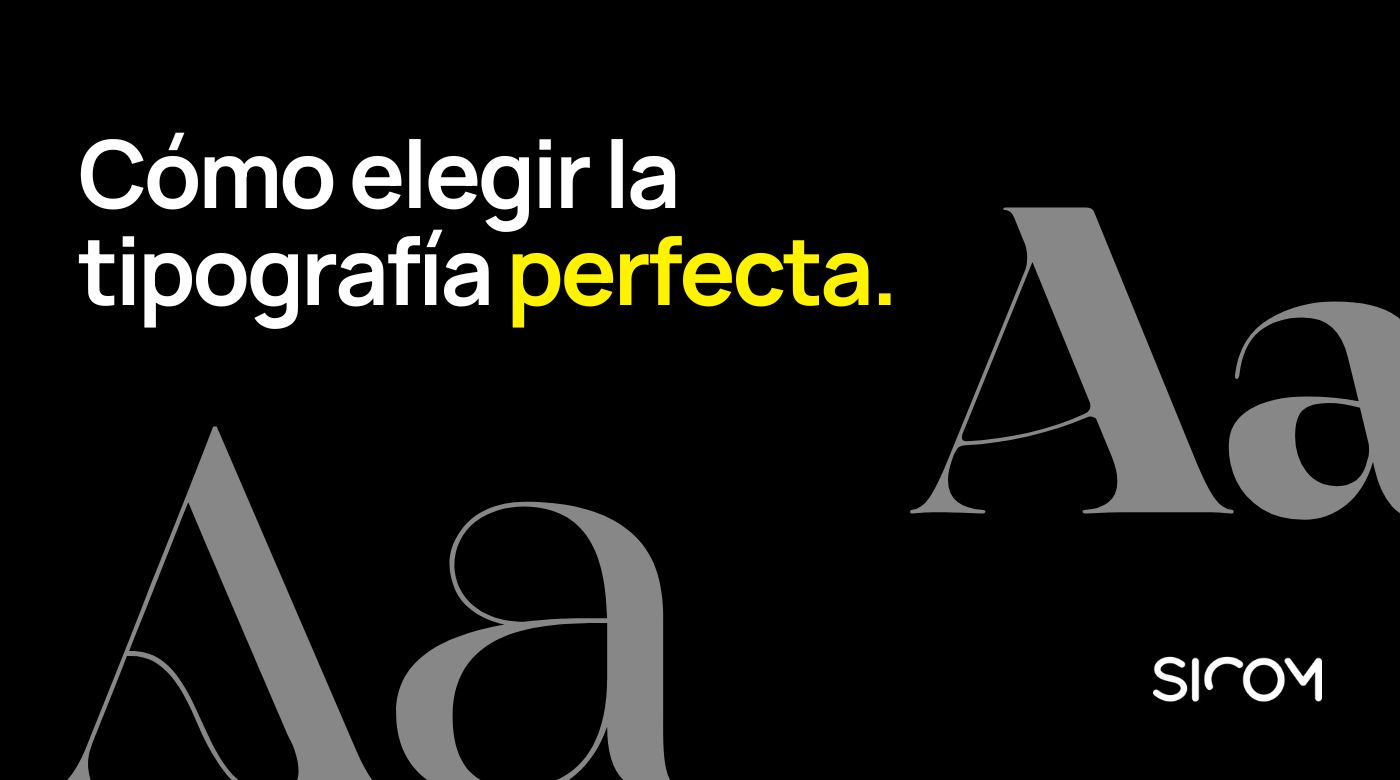 como elegir la tipografía perfecta