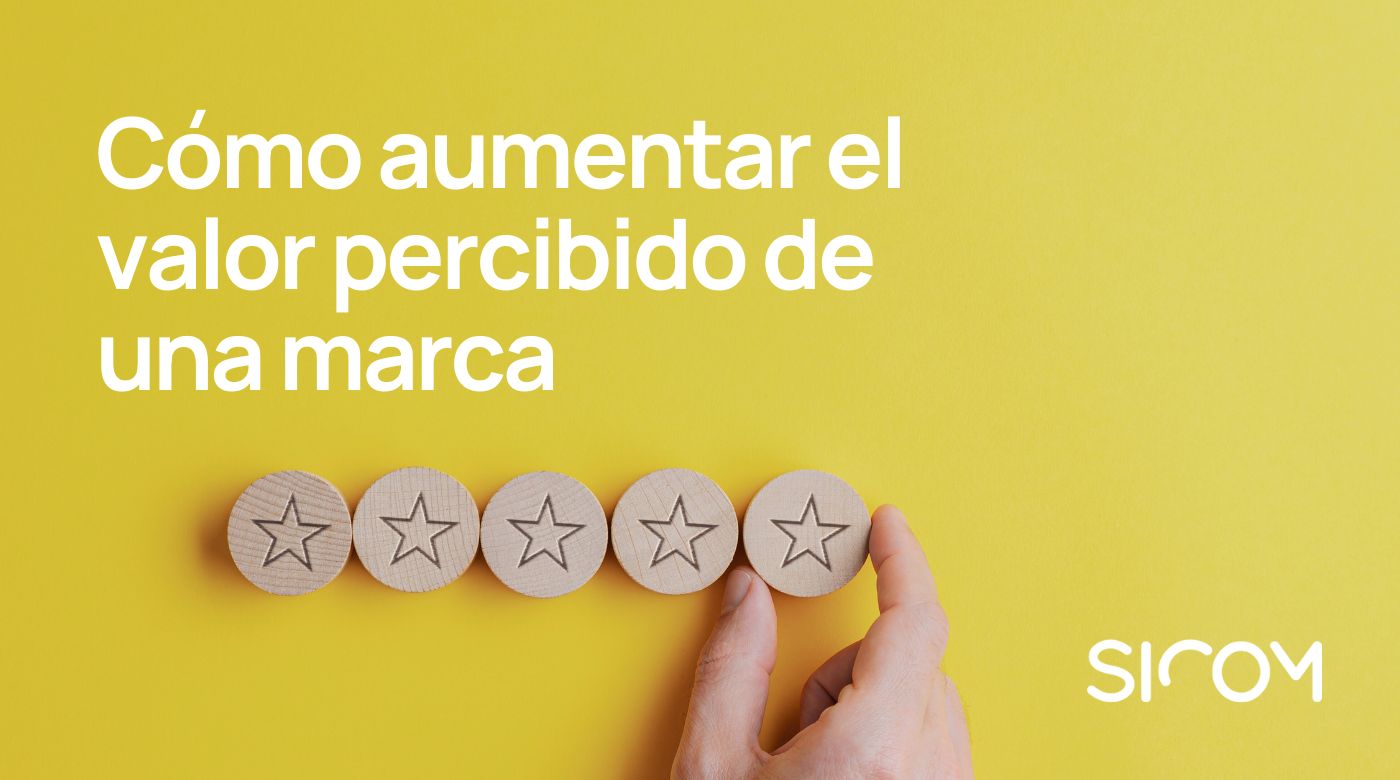 aumentar el valor percibido de una marca